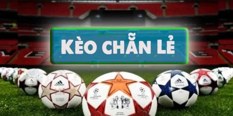 Hiểu rõ về kèo chẵn lẻ trong cá độ bóng đá