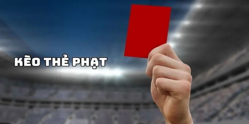 Hiểu rõ về kèo thẻ đỏ trong cá độ bóng đá